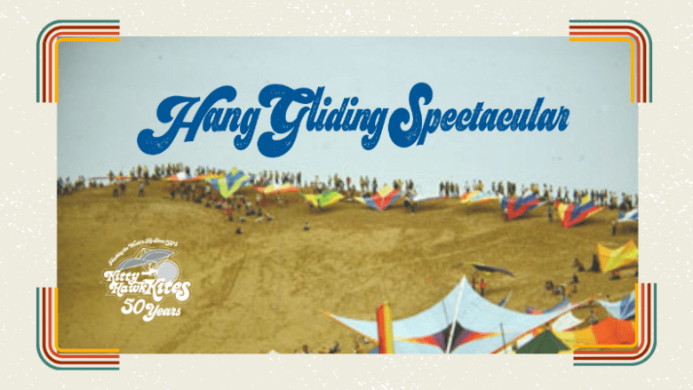 53rd Annual Hang Gliding Spectacular