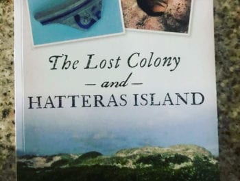 The Lost Colony and Hatteras Island book by Scott Dawson